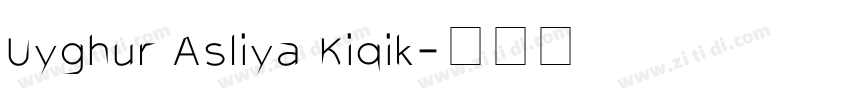 Uyghur Asliya Kiqik字体转换